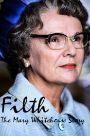 Oglądaj film Filth: The Mary Whitehouse Story PL