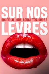 Oglądaj film Sur nos lèvres : rouge un jour, rouge toujours ? PL