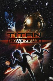 Titan: Nowa Ziemia Oglądaj za darmo PL