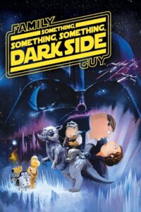 Oglądaj film Family Guy Presents: Something, Something, Something, Dark Side PL