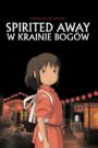 Spirited Away: W krainie Bogów CDA PL