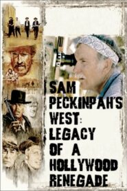 Oglądaj film Sam Peckinpah’s West: Legacy of a Hollywood Renegade PL