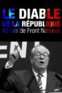 Oglądaj film Le Diable de la République : 40 ans de Front national PL