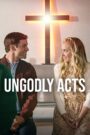 Oglądaj film Ungodly Acts PL