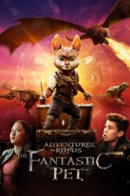 Adventures of Rufus: The Fantastic Pet Oglądaj za darmo PL