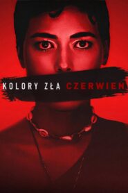 Oglądaj film Kolory zła: Czerwień PL