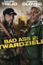 Oglądaj film Bad Ass 2: Twardziele PL