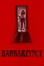 Oglądaj film Barbarzyńcy PL