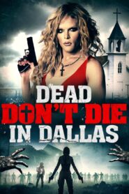 Dead Don’t Die in Dallas Oglądaj za darmo PL