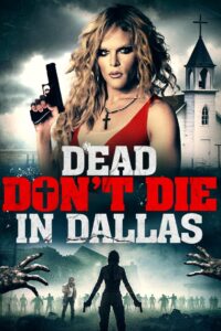 Dead Don’t Die in Dallas Oglądaj za darmo PL