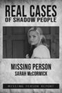 Real Cases of Shadow People: The Sarah McCormick Story Oglądaj za darmo PL