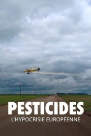 Oglądaj film Pesticides : L’Hypocrisie européenne PL