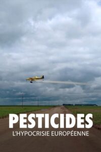 Oglądaj film Pesticides : L’Hypocrisie européenne PL