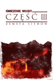 Gwiezdne wojny: część III – Zemsta Sithów CDA PL