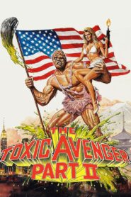 The Toxic Avenger Part II Oglądaj za darmo PL