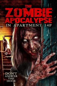 The Zombie Apocalypse in Apartment 14F Oglądaj za darmo PL