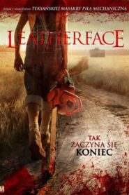 Oglądaj film Leatherface PL