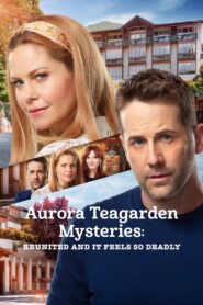 Aurora Teagarden Mysteries: Reunited and It Feels So Deadly CDA PL