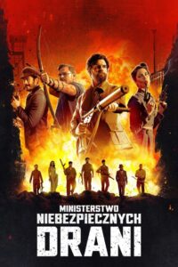 Oglądaj film Ministerstwo Niebezpiecznych Drani PL