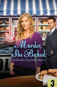 Oglądaj film Murder, She Baked: A Chocolate Chip Cookie Mystery PL