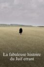 Oglądaj film La Fabuleuse Histoire du Juif errant PL