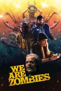 Oglądaj film We Are Zombies PL