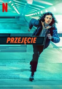 Oglądaj film Przejęcie PL