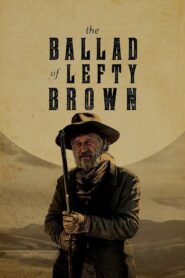 Oglądaj film The Ballad of Lefty Brown PL