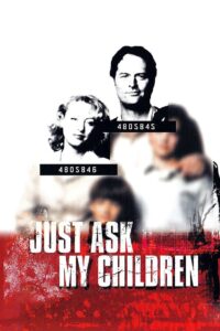 Oglądaj film Just Ask My Children PL