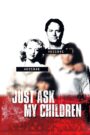 Oglądaj film Just Ask My Children PL