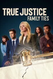 Oglądaj film True Justice: Family Ties PL