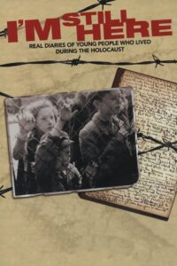 Oglądaj film I’m Still Here: Real Diaries of Young People Who Lived During the Holocaust PL