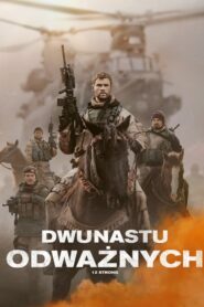 Oglądaj film Dwunastu odważnych PL