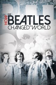 How the Beatles Changed the World Oglądaj za darmo PL