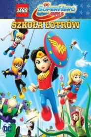 LEGO® DC Super Hero Girls: Szkoła łotrów Oglądaj za darmo PL