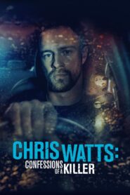 Chris Watts: Confessions of a Killer CDA PL