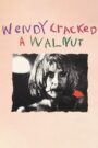 Oglądaj film Wendy Cracked a Walnut PL