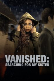 Oglądaj film Vanished: Searching for My Sister PL