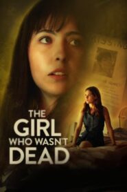 Oglądaj film The Girl Who Wasn’t Dead PL