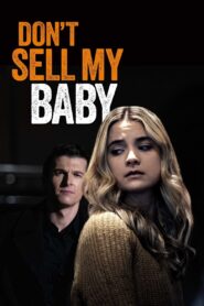 Oglądaj film Don’t Sell My Baby PL