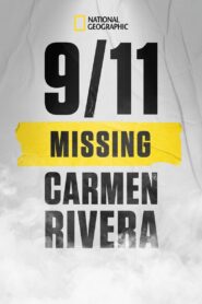 Oglądaj film 9/11: Missing Carmen Rivera PL