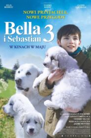 Bella i Sebastian 3 Oglądaj za darmo PL