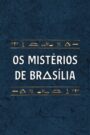 Oglądaj film Os Mistérios de Brasília PL