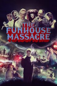 The Funhouse Massacre Oglądaj za darmo PL