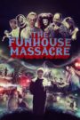 The Funhouse Massacre Oglądaj za darmo PL