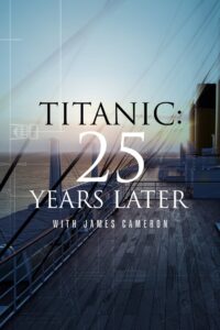 Oglądaj film Titanic: 25 Years Later with James Cameron PL