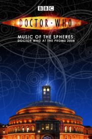 Oglądaj film Doctor Who: Music of the Spheres – Doctor Who at the Proms 2008 PL