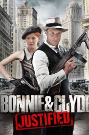 Oglądaj film Bonnie & Clyde: Justified PL