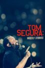 Oglądaj film Tom Segura: Mostly Stories HD PL