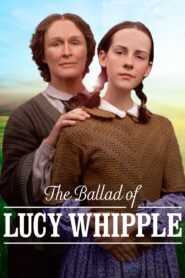 Oglądaj film The Ballad of Lucy Whipple PL